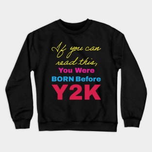 Funny Retro Cursive design If You Can Read This, You Were Born Before Y2K Retro 80s colors Crewneck Sweatshirt